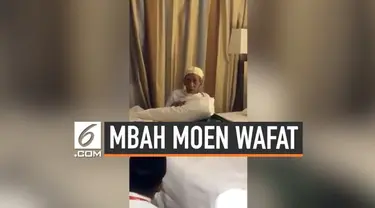 Kabar duka datang dari tanah suci Makkah, tokoh Nahdlatul UIama Kyai Haji Maimun Zubari alias Mbah Moen hembuskan napas terakhir hari Selasa (08/08/19) pagi.