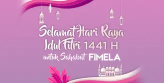 Selamat Idul Fitri 1441 H untuk Sahabat Fimela
