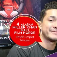 4 Alasan Miller Khan Main Film Horor Petak Umpet Minako. (Fotografer: Adrian Putra, Digital Imaging: Nurman Abdul Hakim/Bintang.com)