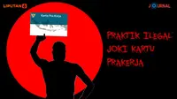 Banner Journal Praktik Ilegal Joki Kartu Prakerja (Liputan6.com/Trie Yasni)
