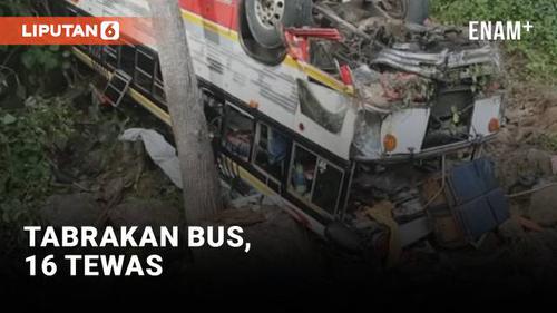 VIDEO: Bus Rusak Parah, Tabrakan Maut Tewaskan 16 Orang