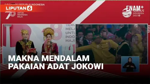 VIDEO: Makna Mendalam Pakaian Adat yang Dikenakan Presiden Joko Widodo