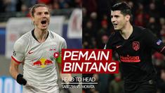 Berita video head to head pemain bintang di RB Leipzig dan Atletico Madrid jelang pertemuan kedua tim tersebut di perempat final Liga Champions 2019/2020.