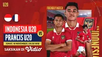 Jadwal dan Live Streaming Indonesia U-20 Vs Prancis U-20 di Vidio, Jumat 18 November 2022. (Sumber : dok. vidio.com)