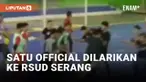 Pertandingan Futsal Liga Nusantara Zona Banten Rusuh! Satu Ofisial Dilarikan ke RSUD