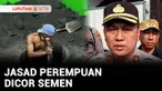 Hilang sekitar 2 minggu, jasad seorang wanita ditemukan dalam kondisi dicor semen di dalam sumur di salah satu rumah di Kabupaten Lombok Barat, NTB pada Sabtu sore. Korban diduga dibunuh kekasihnya yang terbakar cemburu.