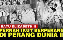 VIDEO: Potret Ratu Elizabeth II, Lewati Banyak Peristiwa Penting Termasuk Perang
