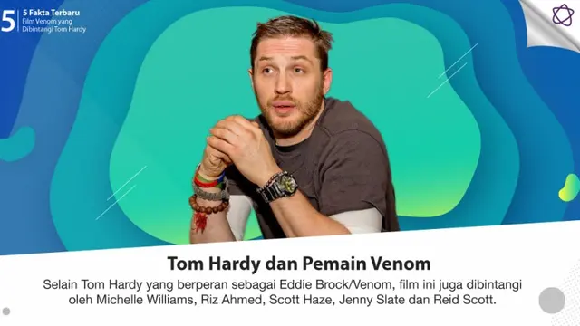 [Bintang] 5 Fakta Terbaru Film Venom yang Dibintangi Tom Hardy