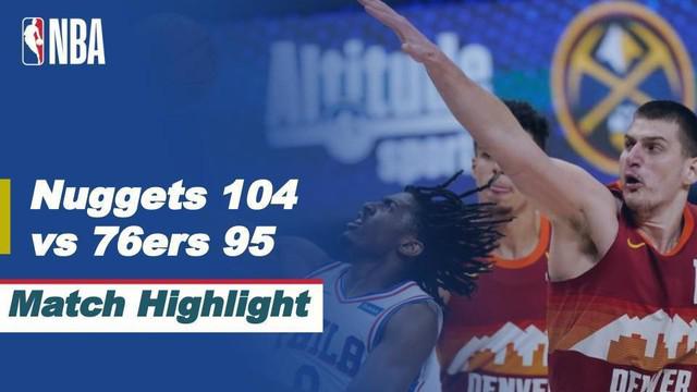 Berita video highlights laga musim reguler NBA 2020/2021 antara Denver Nuggets melawan Philadelphia 76ers yang berakhir dengan skor 104-95, Rabu (31/3/2021) pagi hari WIB.