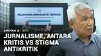 Profesi Jurnalis di antara sikap kritis dan stigma antikritik kini makin terus terjadi. Media sebagai tempat dalam menghasilkan produk berita yang informatif kepada masyarakat mulai tergerus arus media sosial dan teknologi AI.