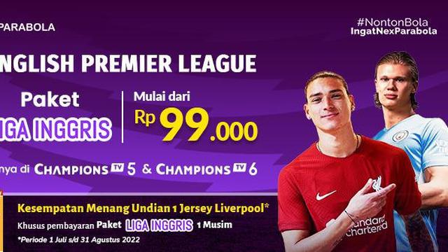 Saksikan Premier League 2022/2023 di Nex Parabola