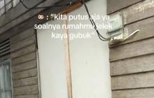 Diputusin Gara-Gara Rumah Kayak Gubuk, Cewek ini Tunjukkan Isi Sebenarnya Auto Bikin Syok