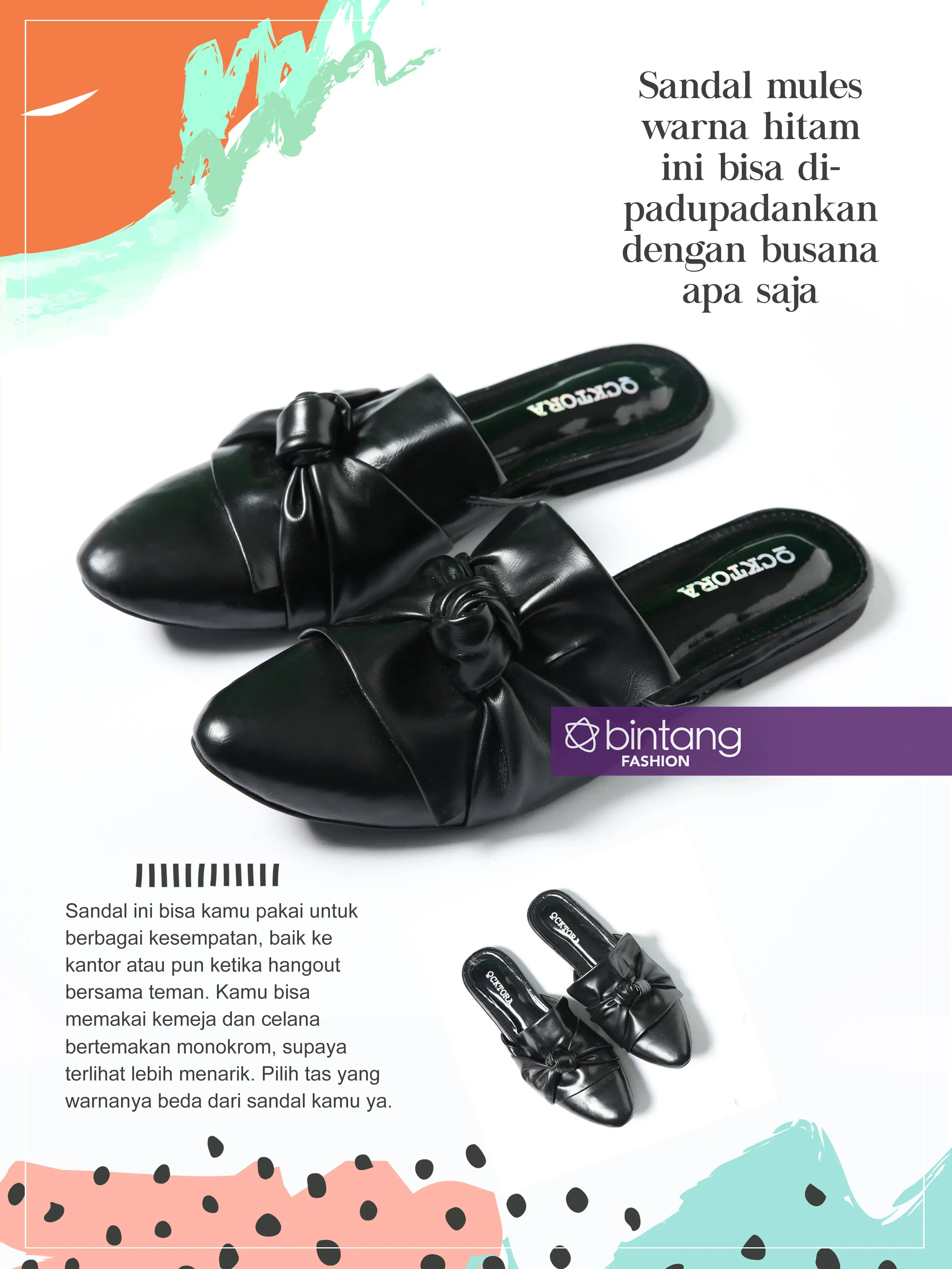 Mules sandal yang memiliki ciri khas runcing di bagian depannya akan membuat kaki kamu makin menarik. Dan pastinya kamu akan merasa nyaman, ketika mengenakan sandal ini. (Mules: @ocktora.official. Photographer: Daniel Kampua. DI: Iqbal Nurfajri)