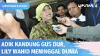 Lily Chodidjah Wahid, adik kandung Gus Dur meninggal dunia pada Senin (09/05) sore karena sakit yang dideritanya. Beliau sempat menjalani perawatan di Ruang Unit Jantung RSCM. Rencananya almarhumah akan dimakamkan di Ponpes Tebuireng, Jawa Timur.