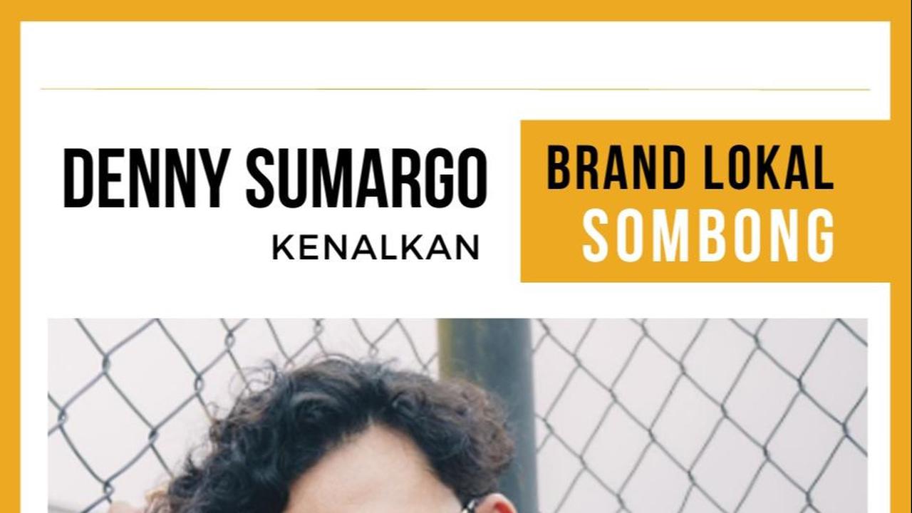 Denny Sumargo Kenalkan Brand Lokal SOMBONG Eksklusif di Shopee, Ajak Para Pria Jadi Ganteng Tanpa Ribet