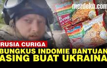 VIDEO: Bungkus Indomie di Lokasi Perang Ukraina-Rusia, Begini Penjelasan Kemenlu RI