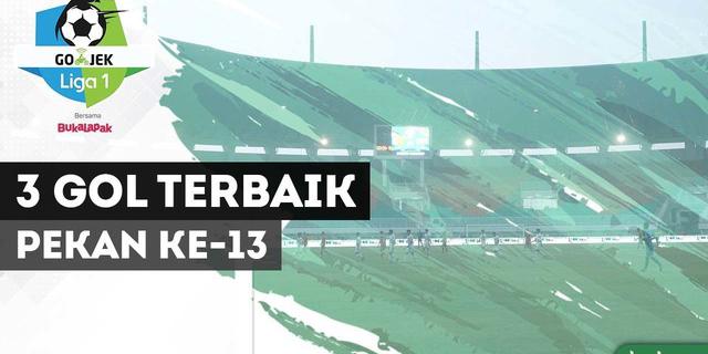 VIDEO: 3 Gol Berkelas Pekan ke-13 Liga 1 2018