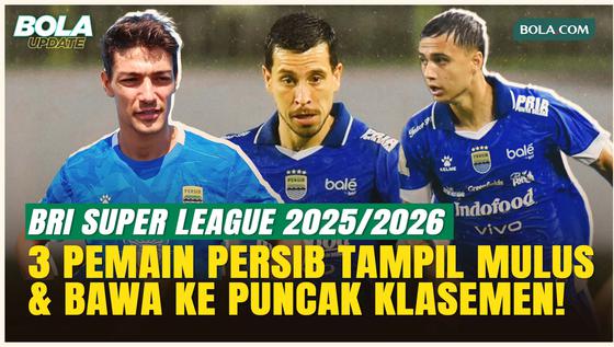 3 Pemain Persib yang Tampil Perkasa, Antar Maung Bandung ke Puncak Klasemen BRI Super League!