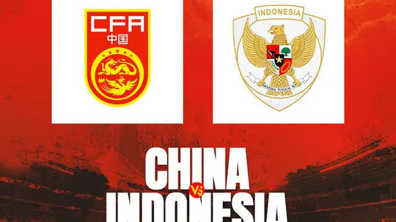 Duel China Vs Timnas Indonesia Bak Deja Vu 11 Tahun Silam