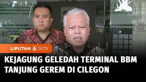 VIDEO: Kasus Korupsi Pertamina, Kejagung Geledah Terminal BBM Tanjung Gerem di Cilegon