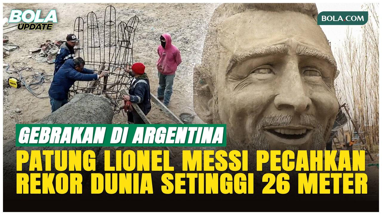 Gila! Jelang Piala Dunia 2026, Patung Lionel Messi Setinggi 26 Meter Berdiri di Argentina