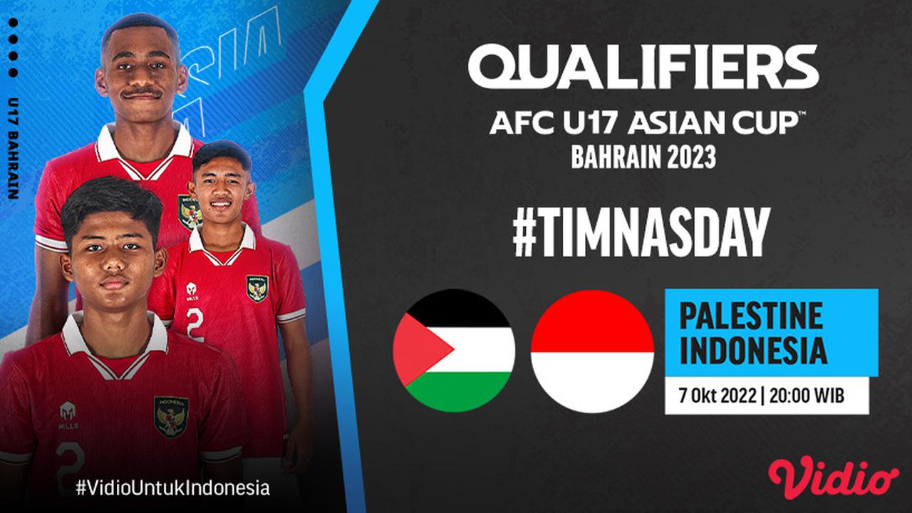 Sedang Berlangsung, Link Live Streaming Timnas Indonesia Vs Palestina Piala Kualifikasi AFC U-17 2023 di Vidio