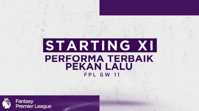 VIDEO Tips FPL: Starting XI yang Tampil Bagus di Liga Inggris Pekan Lalu Termasuk Cristiano Ronaldo