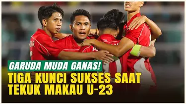 Video: Tiiga Faktor Penyebab Kemenangan Besar Indonesia U-23 Lawan Makau U-23 di Kualifikasi Piala Asia U-23