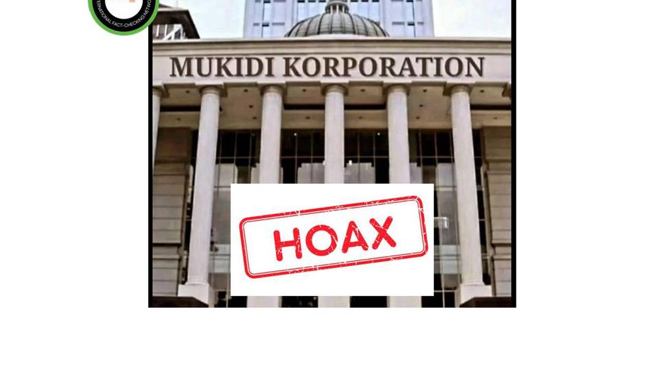 Cek Fakta foto gedung Mukidi Korporation