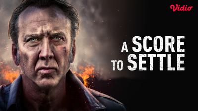5 Alasan Wajib Nonton A Score to Settle, Film Hollywood yang Hadir di Vidio