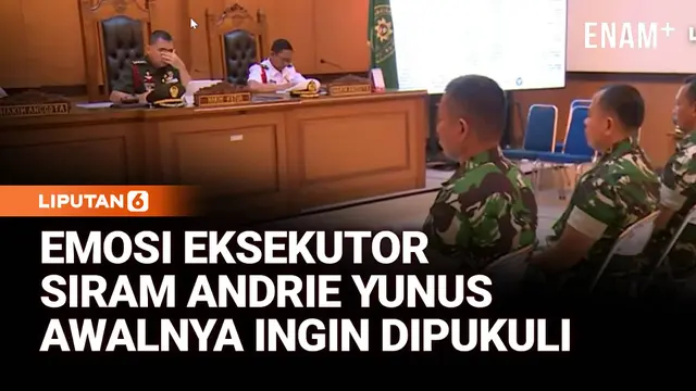 Pengakuan Eksekutor Siram Air Keras ke Andrie Yunus, Emosi Merasa TNI Diinjak injak
