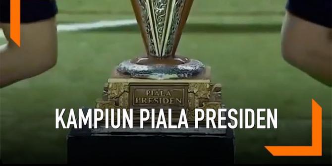 VIDEO: Menanti Kampiun Piala Presiden 2019
