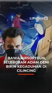 Bawa Airshoftgun, Selebgram Adam Deni Bikin Kegaduhan Di Cilincing
