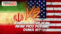 PODCAST: Konflik AS Vs Iran akan Picu Perang Dunia III? (Liputan6.com/Abdillah)