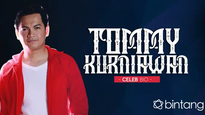 [Bintang] HL Celeb Bio Tommy Kurniawan