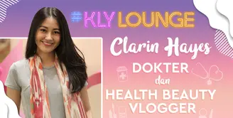 Clarin Hayes, Dokter Cantik yang Sukses Jadi Health dan Beauty Vlogger