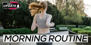 Fimela Update: Morning Routine