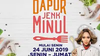 Dapur Jenk Minul ditayangkan Senin-Jumat mulai 24 Juni setiap pukul 17.30 WIB di Indosiar