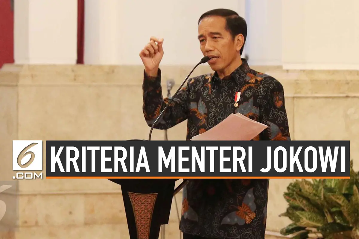 Ini Kriteria Jokowi untuk Menteri Kabinet Baru