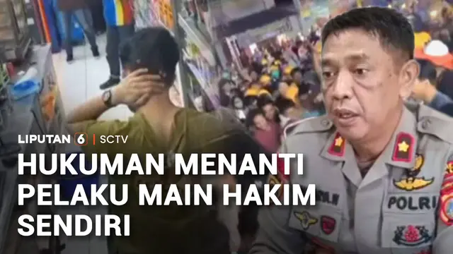 Hukuman Menanti Pelaku Main Hakim Sendiri
