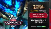 Link Live Streaming Vidio Community Cup Mobile Legends Season 2 di Vidio, 13 Juni 2022. (Sumber : dok. vidio.com)