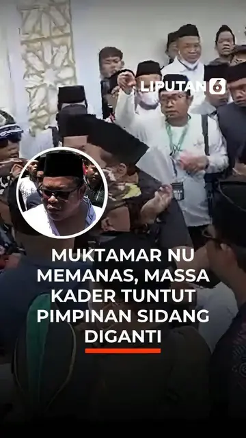 Muktamar NU Memanas, Massa Kader Tuntut Pimpinan Sidang Diganti