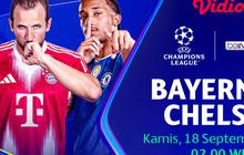 Nonton Live Liga Champions Bayern Munchen vs Chelsea: Eksklusif di Vidio