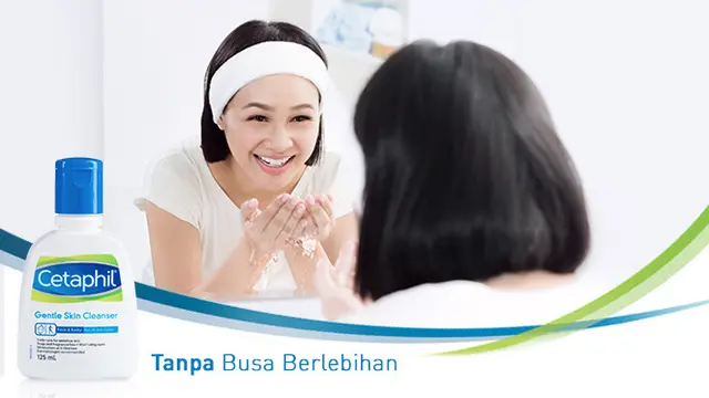 Cetaphil Gentle Skin Cleanser, Pembersih Wajah yang Disukai dan Dicari Perempuan Indonesia