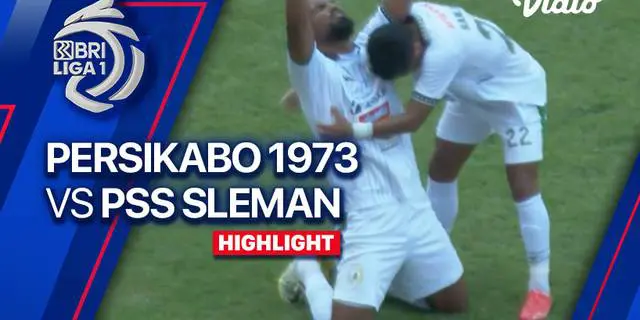 VIDEO: Highlights BRI Liga 1, Persikabo 1973 Kalah 2-3 dari PSS Sleman