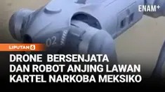 Polisi Meksiko sebentar lagi akan memakai drone bersenjata dan robot anjing untuk bantu melindung warga. Senjata canggih ini dirancang untuk menghadapi kartel narkoba yang bersenjata.