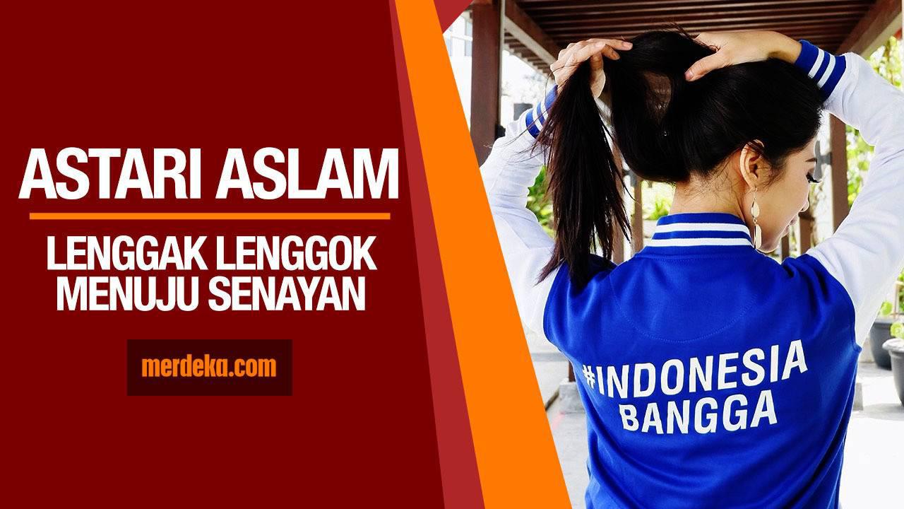 Lenggak-lenggok Astari Aslam Menuju Senayan
