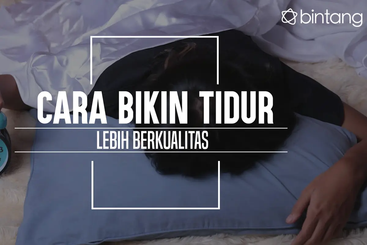 Ini cara bikin tidurmu lebih berkualitas. (Foto: Deki Prayoga, Digital Imaging: Nurman Abdul Hakim/Bintang.com)