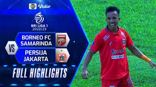 VIDEO: Highlights BRI Liga 1, Borneo FC Kalahkan Persija Jakarta 3-1