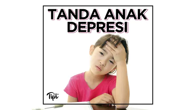 Orang Tua Wajib Tahu Ciri Anak Depresi
